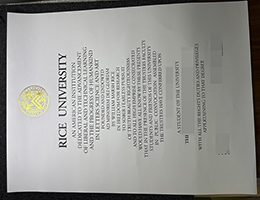 购买莱斯大学文凭 | 定制Rice大学毕业证书 | 如何一比一复刻莱斯大学学历证?